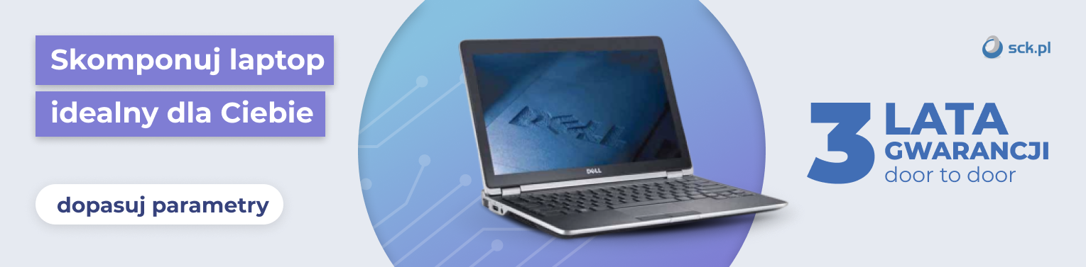 dostosuj laptopa do swoich potrzeb baner sck
