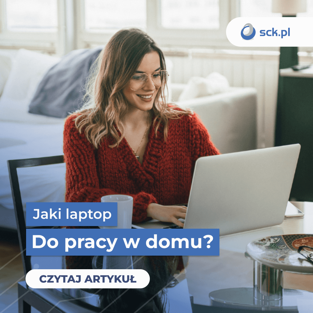 Jaki laptop do pracy zdalnej?