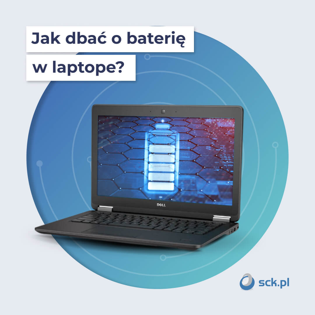 Jak dbać o baterię w laptopie?
