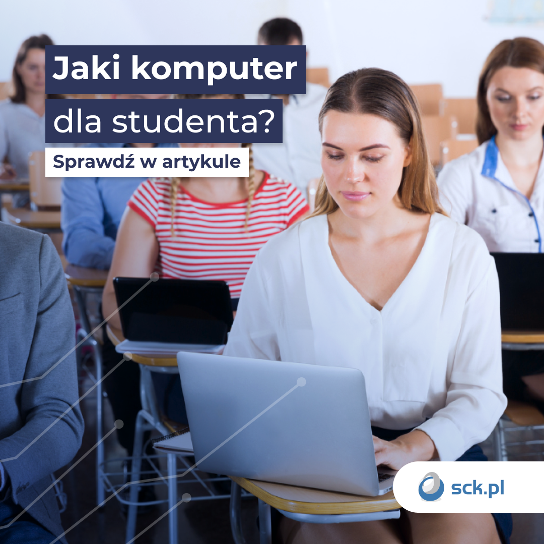 Jaki komputer wybrać dla studenta?