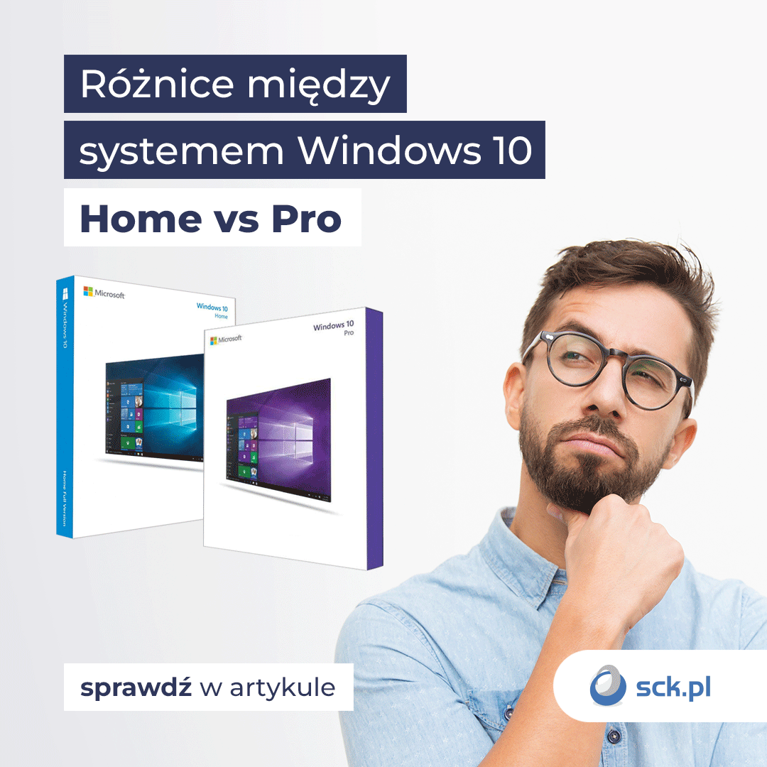 Różnice między systemem Windows 10 Home a Pro