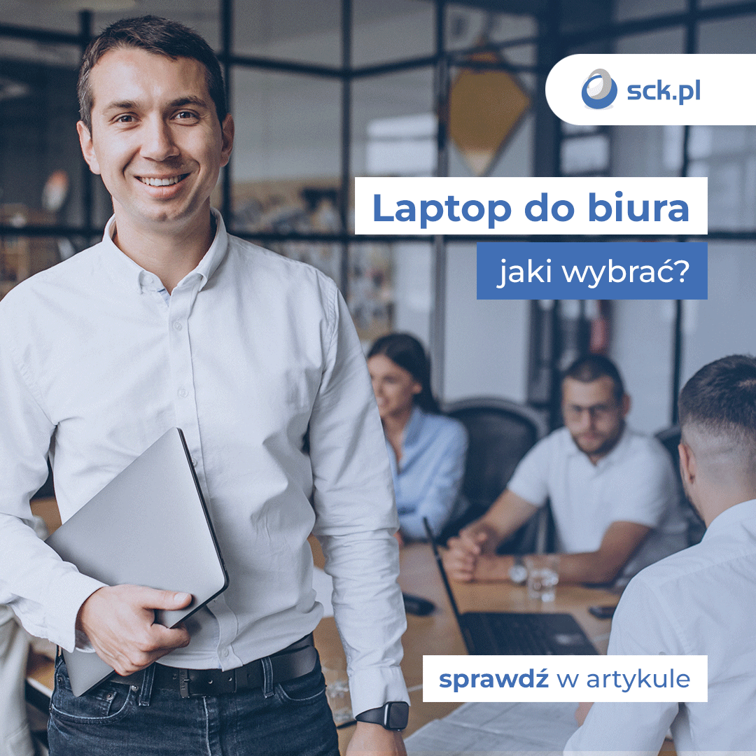 Laptop do biura – jaki wybrać?