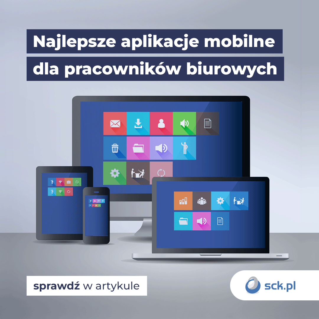 Najlepsze aplikacje mobilne dla pracowników biurowych