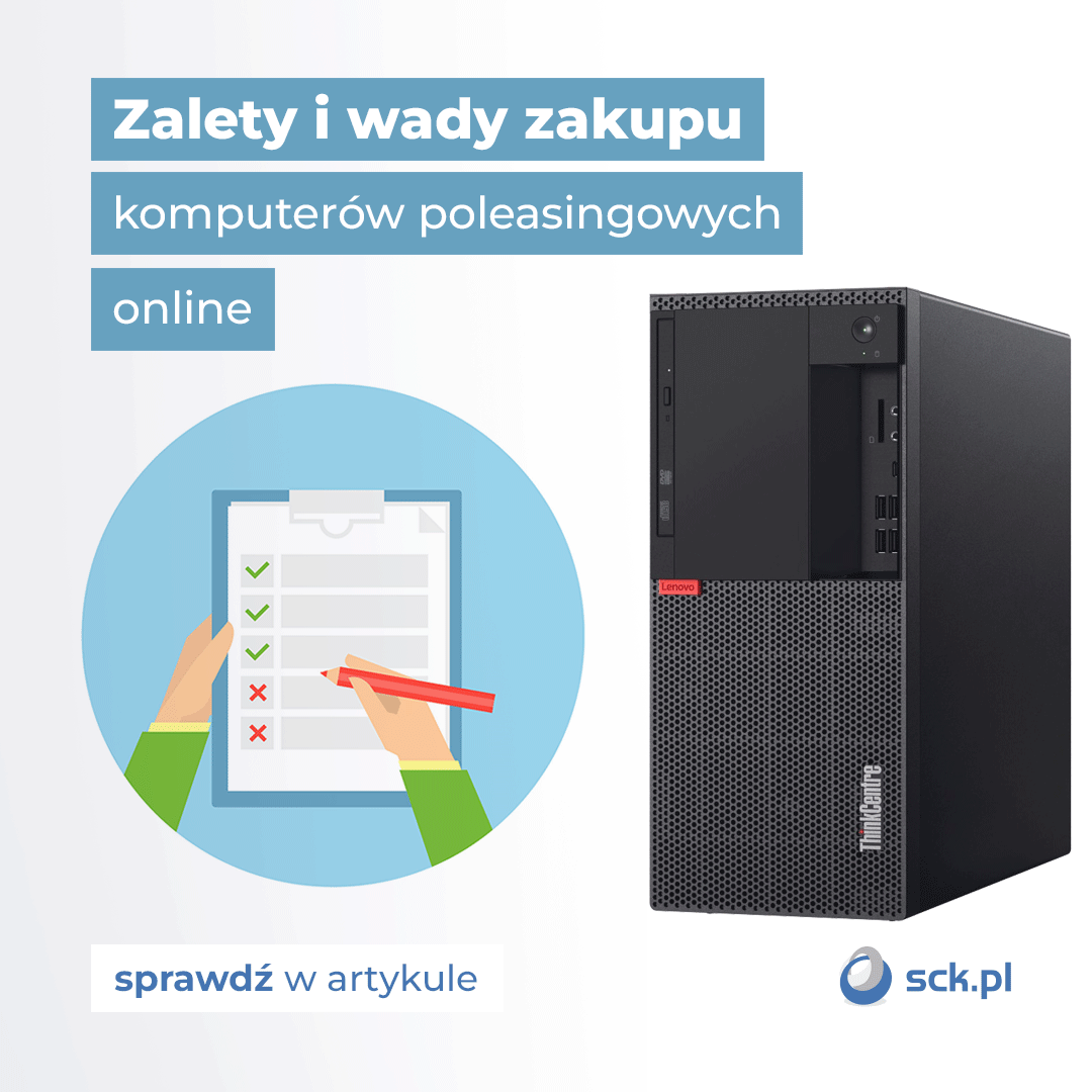 Zalety i wady zakupu komputerów poleasingowych online