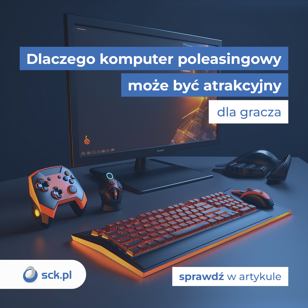 Dlaczego komputer poleasingowy może być atrakcyjny dla gracza?